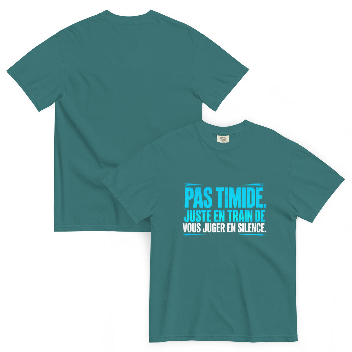 T-shirt humour Pas timide, juste en train de vous juger en silence – vue recto verso