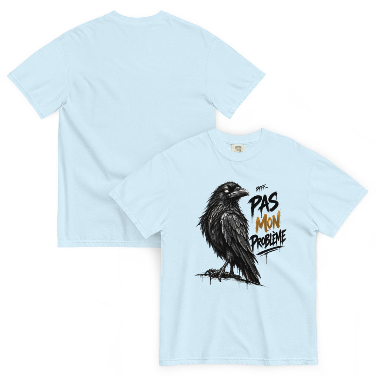 T-shirt humour Pfff pas mon problème avec illustration graphique – vue recto verso