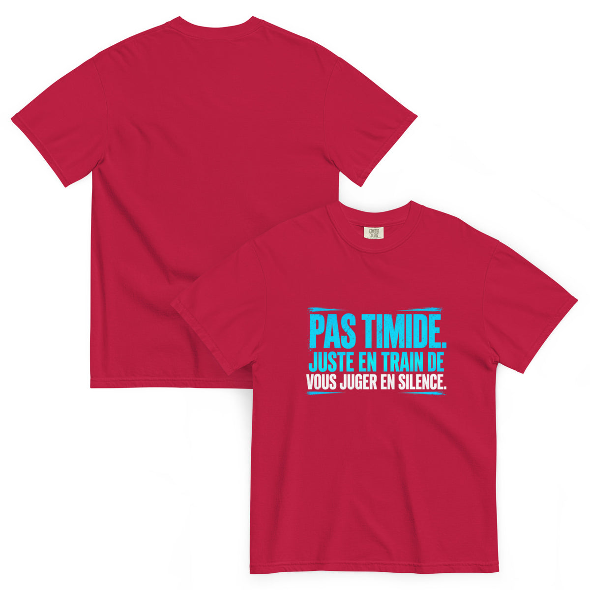T-shirt humour Pas timide, juste en train de vous juger en silence – vue recto verso