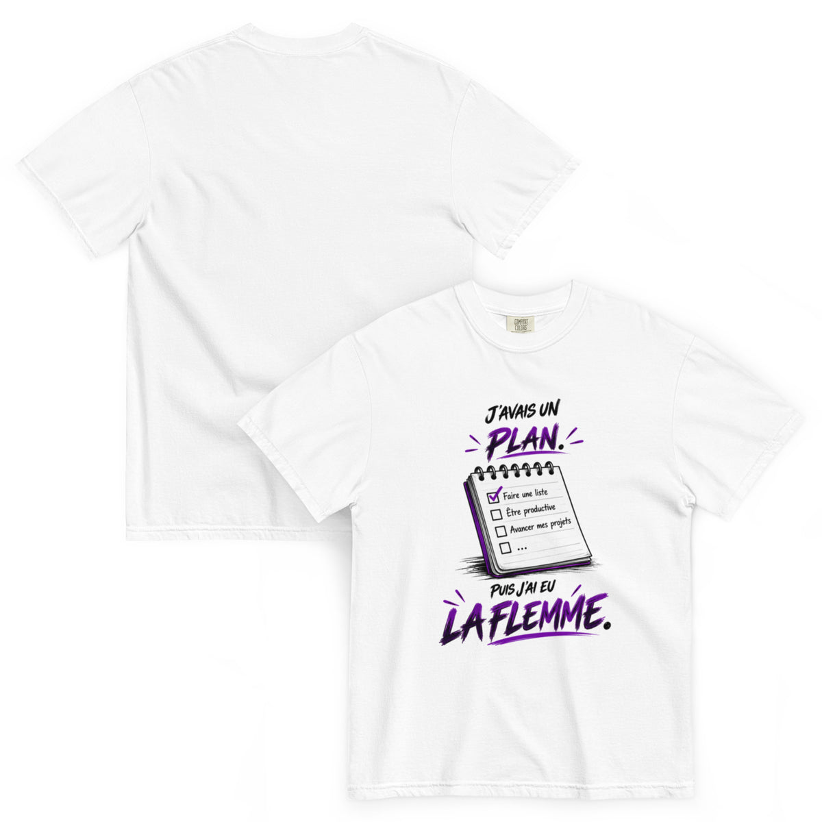 T-shirt humour J’avais un plan puis j’ai eu la flemme avec illustration de carnet – vue recto verso
